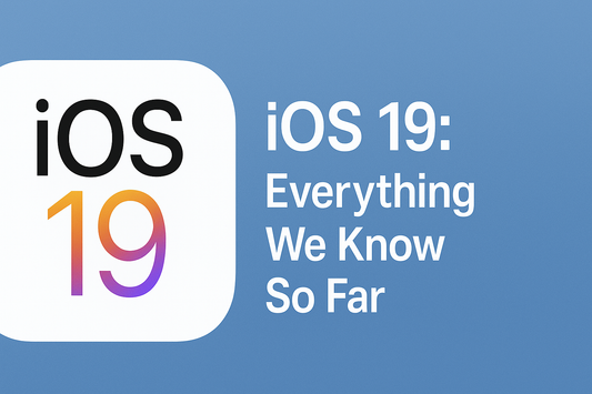 📱 iOS 19: Everything We Know So Far About Apple’s Biggest Update Yet